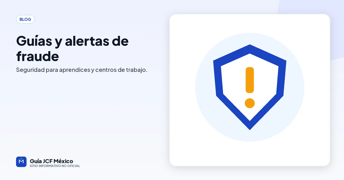 Guías y alertas de fraude de Jóvenes Construyendo el Futuro